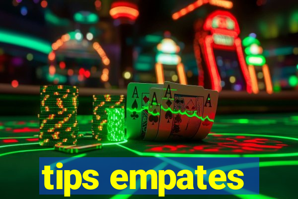 tips empates